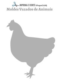 imprima-e-corte-1papacaio-molde-vazado-de-animais-galinha-01